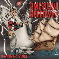 American Speedway : A Bigger Boat American Speedway : A Bigger Boat